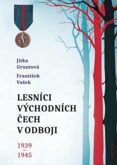 Lesníci východních Čech v odboji