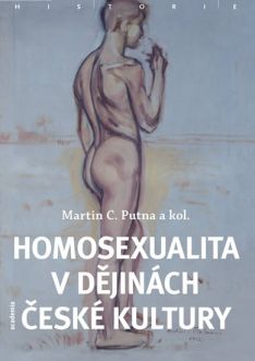 Homosexualita v dějinách české kultury 2.vydání brož.