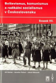 Bolševismus, komunismus a radikální socialismus v Československu VII.