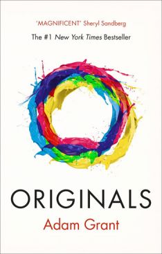 Originals - How Non-Conformists Change the World