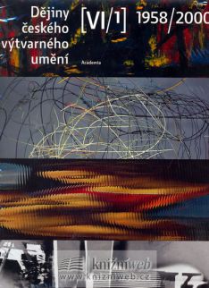 Dějiny českého výtvarného umění VI/1-2 1958-2000
