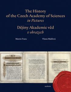 The History of the Czech Academy of Sciences in Pictures Dějiny Akademie věd v o