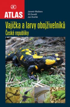 Vajíčka a larvy obojživelníků ČR- dotisk