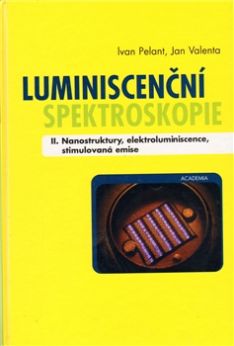 Luminiscenční spektroskopie II.Nanostruktury, elektroluminiscence