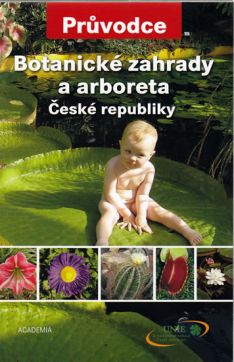 Botanické zahrady a arboreta ČR (brož.)