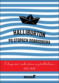 Halliburton: Po stopách dobrodruha