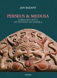 Perseus a Medusa. Zobrazení mýtu od počátku do dneška