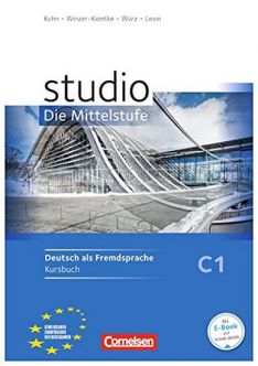 Studio Die Mittelstufe C1 Kursbuch