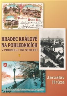Hradec Králové na pohlednicích II. v průběhu tří století