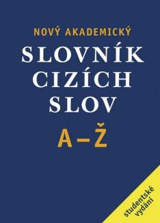 Nový akademický slovník cizích slov A-Ž (brož.)