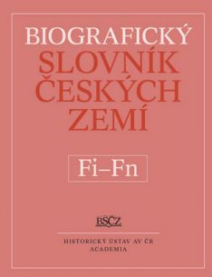 Biografický slovník českých zemí Fi-Fn 17.díl.