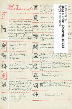 Františkánské misie v Číně (13.-18. století). Dějiny a osobnosti