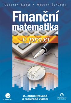 Finanční matematika v praxi 2.,aktualizované a rozšířené vydání