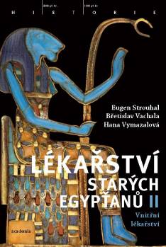 Lékařství starých Egypťanů II. Vnitřní lékařství