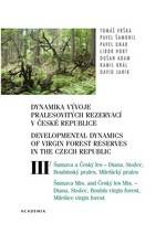 Dynamika vývoje pralesovitých rezervací v ČR III Šumava a Český les