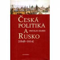 Česká politika a Rusko(1814-1914)