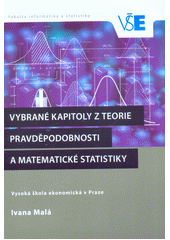 Vybrané kapitoly z teorie pravděpodobnosti a matematické statistiky